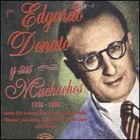 Edgardo Donato - Y Sus Muchachos 1932-1939 lyrics