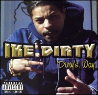 Ike Dirty - Dirty's Way lyrics