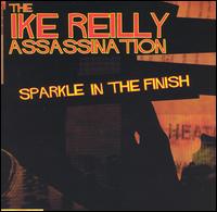 Ike Reilly - Sparkle in the Finish lyrics