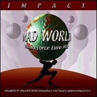Impact - Mad World/If You Come to Me lyrics