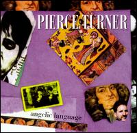 Pierce Turner - Angelic Language lyrics