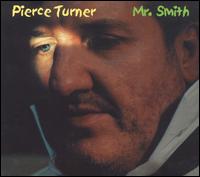 Pierce Turner - Mr. Smith lyrics