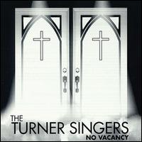 Turner Singers - No Vacancy lyrics