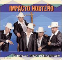 Impacto Norteno - 13 Rolas Bien Pegaditas [Bonus Tracks] lyrics
