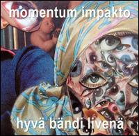 Momentum Impakto - Hyva Bandi Livena lyrics