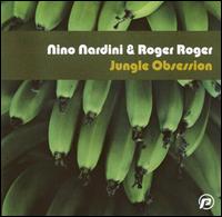 Nino Nardini - Jungle Obsession lyrics