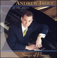 Andrew Ishee - Songs of Prayer lyrics