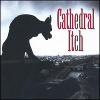 Cathedral Itch - Cathedral Itch lyrics