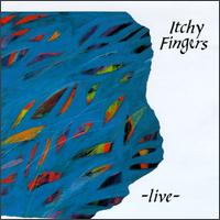 Itchy Fingers - Live lyrics