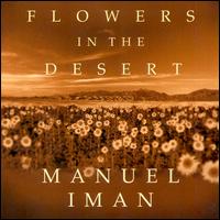 Manuel Iman - Flowers in the Desert lyrics