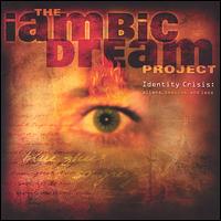 The Iambic Dream Project - Identity Crisis: Aliens, Beduins, And Leos lyrics