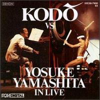Kodo - Kodo Vs. Yosuke Yamashita In Live lyrics