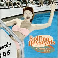 Rolling Hayseeds - No Place Like Home lyrics