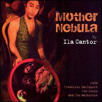 Ila Cantor Quartet - Mother Nebula lyrics