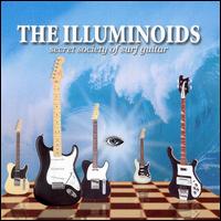 The Illuminoids - Secret Society Of Surf Guitar lyrics
