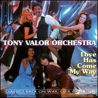 Tony Valor - Love Has Come My Way lyrics