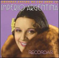 Imperio Argentina - Recordar, Vol. 1 lyrics