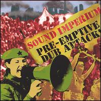 Sound Imperium - Pre-Emptive Dub Attack! lyrics