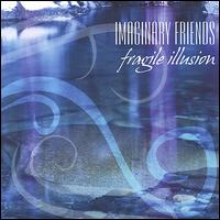 Imaginary Friends - Fragile Illusion lyrics