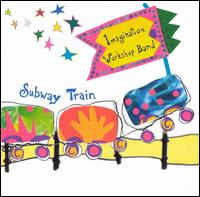 Imagination Workshop Band - Subway Train lyrics