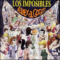 Los Imposibles - Party a Go-Go!! lyrics