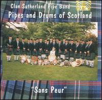 Clan Sutherland Pipe Band - Pipes and Drums of Scotland lyrics