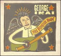 George Inai - This Foolish Music lyrics