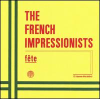 The French Impressionists - Fete lyrics