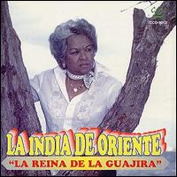 La India de Oriente - La Reina de La Guajira lyrics