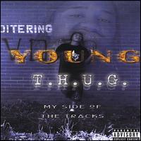 Young T.H.U.G. - My Side of the Tracks lyrics