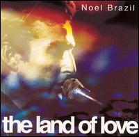 Noel Brazil - The Land of Love lyrics