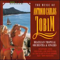 Brazilian Tropical Orchestra - Music of Antonio Carlos Jobim lyrics