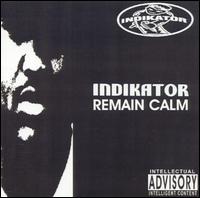Indikator - Remain Calm lyrics