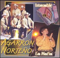 Los Intocables - Agarron Norteno: Intocables Vs. La Mafia lyrics