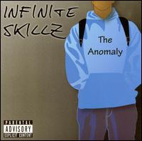 Infinite Skillz - The Anomaly lyrics