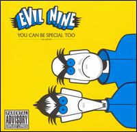 Evil Nine - You Can Be Special Too lyrics