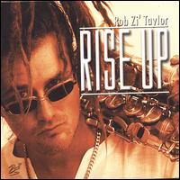 Rob Zi Taylor - Rise Up lyrics