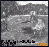 Industrious Noise - Trio lyrics