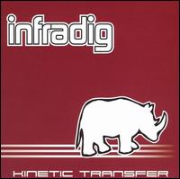 Infradig - Kinetic Transfer lyrics