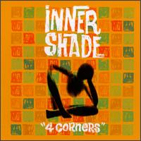 Inner Shade - 4 Corners lyrics