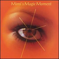 Salem Hill - Mimi's Magic Moment lyrics
