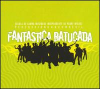 Escola de Samba Mocidade Independente de Padre Miguel - Fantastica Batucada lyrics