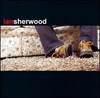 Ian Sherwood - Ian Sherwood lyrics