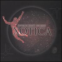 Innocence Noise - Xotica lyrics