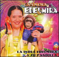 La India Edelmira - La India Edelmira y Su Pandilla lyrics