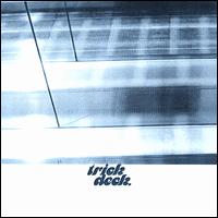 Trick Deck - Trick Deck lyrics