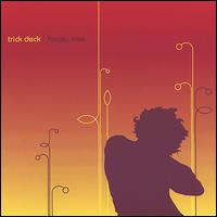 Trick Deck - Freaky Love lyrics