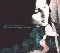 Sara Indrio - Dark Clouds, Silver Linings lyrics