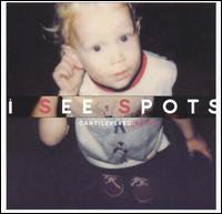 I See Spots - Cantilevered Heart lyrics
