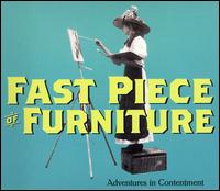 Fast Piece of Furniture - Adventures In Contentment lyrics